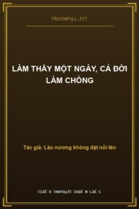Làm Thầy Một Ngày, Cả Đời Làm Chồng