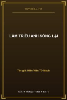 Lâm Triều Anh Sống Lại