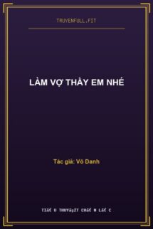Làm Vợ Thầy Em Nhé