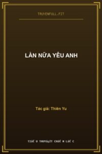 Lần Nữa Yêu Anh