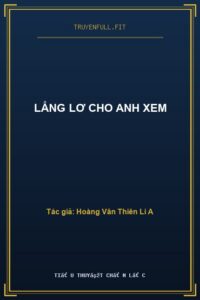 Lẳng Lơ Cho Anh Xem