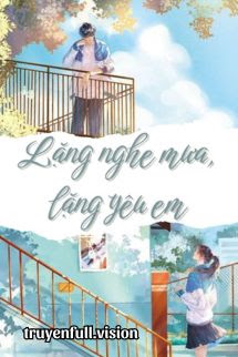 Lặng Nghe Mưa, Lặng Yêu Em