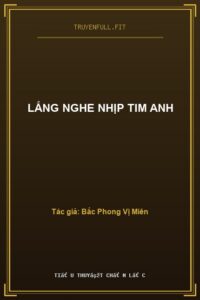 Lắng Nghe Nhịp Tim Anh