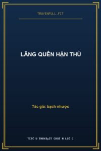 Lãng Quên Hận Thù