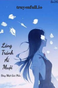 Lảng Tránh Ái Muội – Đông Nhật Giải Phẫu