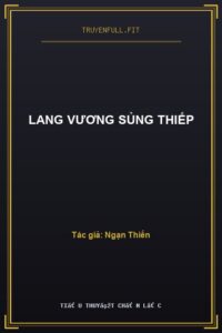 Lang Vương Sủng Thiếp