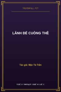 Lãnh Đế Cuồng Thê