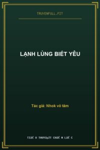 Lạnh Lùng Biết Yêu