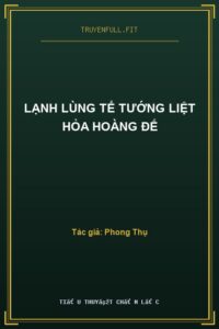 Lạnh Lùng Tể Tướng Liệt Hỏa Hoàng Đế
