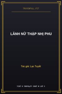 Lãnh Nữ Thập Nhị Phu