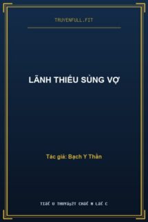 Lãnh Thiếu Sủng Vợ