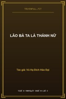 Lão Bà Ta Là Thánh Nữ