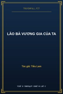 Lão Bà Vương Gia Của Ta