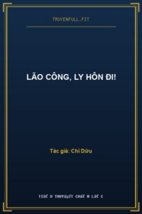 Lão Công, Ly Hôn Đi!