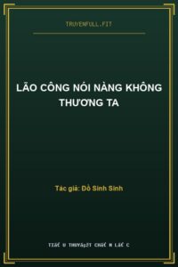 Lão Công Nói Nàng Không Thương Ta