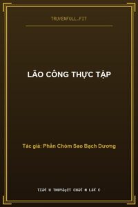 Lão Công Thực Tập