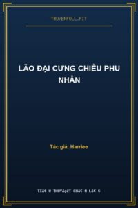 Lão Đại Cưng Chiều Phu Nhân