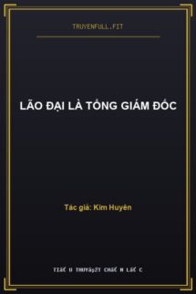 Lão Đại Là Tổng Giám Đốc