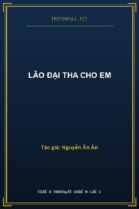 Lão Đại Tha Cho Em