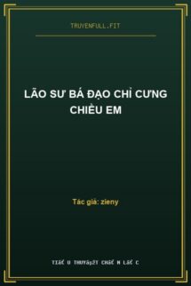 Lão Sư Bá Đạo Chỉ Cưng Chiều Em