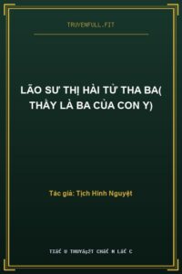 Lão Sư Thị Hài Tử Tha Ba( Thầy Là Ba Của Con Y)