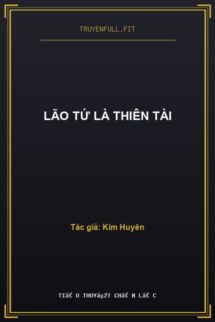 Lão Tứ Là Thiên Tài