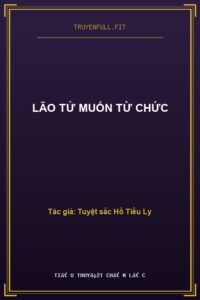 Lão Tử Muốn Từ Chức
