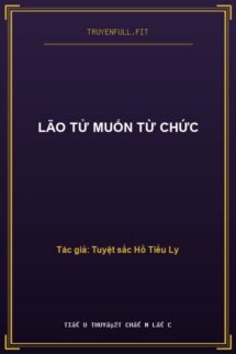 Lão Tử Muốn Từ Chức