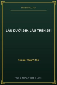 Lầu Dưới 249, Lầu Trên 251