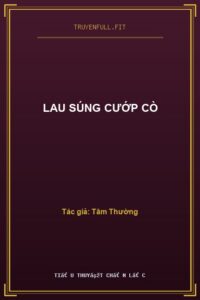 Lau Súng Cướp Cò
