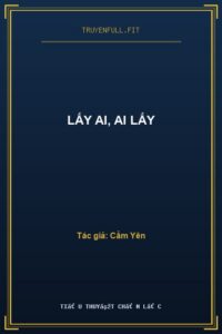 Lấy Ai, Ai Lấy