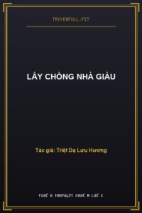Lấy Chồng Nhà Giàu