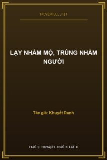 Lạy Nhầm Mộ, Trúng Nhầm Người