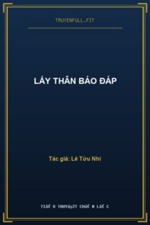 Lấy Thân Báo Đáp