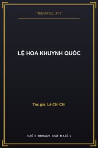 Lệ Hoa Khuynh Quốc