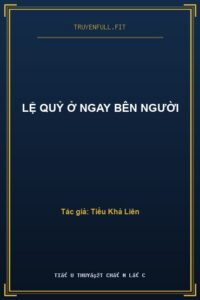 Lệ Quỷ Ở Ngay Bên Người