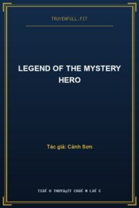 Legend Of The Mystery Hero