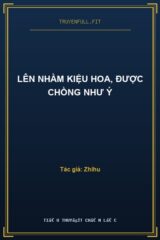 Lên Nhầm Kiệu Hoa, Được Chồng Như Ý