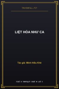 Liệt Hỏa Như Ca