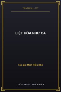 Liệt Hỏa Như Ca
