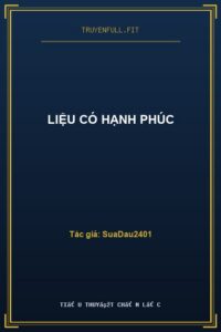 Liệu Có Hạnh Phúc