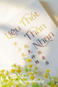 Liêu Thất Thần Nhan – Khai Tiểu Sai