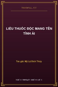 Liều Thuốc Độc Mang Tên Tình Ái