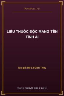 Liều Thuốc Độc Mang Tên Tình Ái