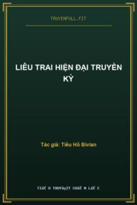 Liêu Trai Hiện Đại Truyền Kỳ