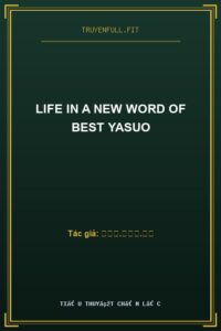 Life In A New Word Of Best Yasuo