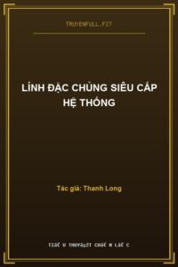 Lính Đặc Chủng Siêu Cấp Hệ Thống