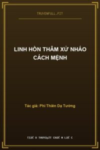 Linh Hồn Thâm Xử Nháo Cách Mệnh