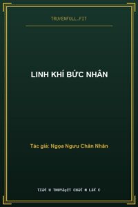 Linh Khí Bức Nhân