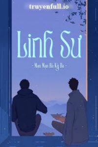 Linh Sư – Mạn Mạn Hà Kỳ Đa